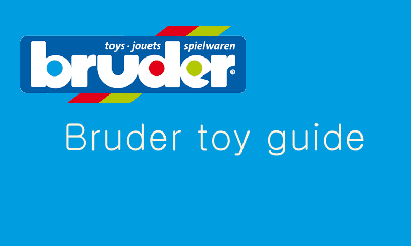 Bruder toys guide