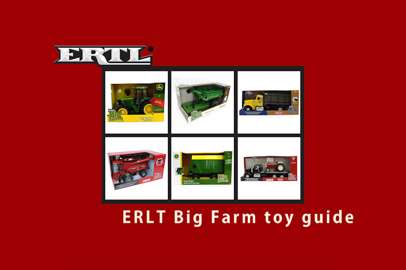 ERTL Big Farm toys